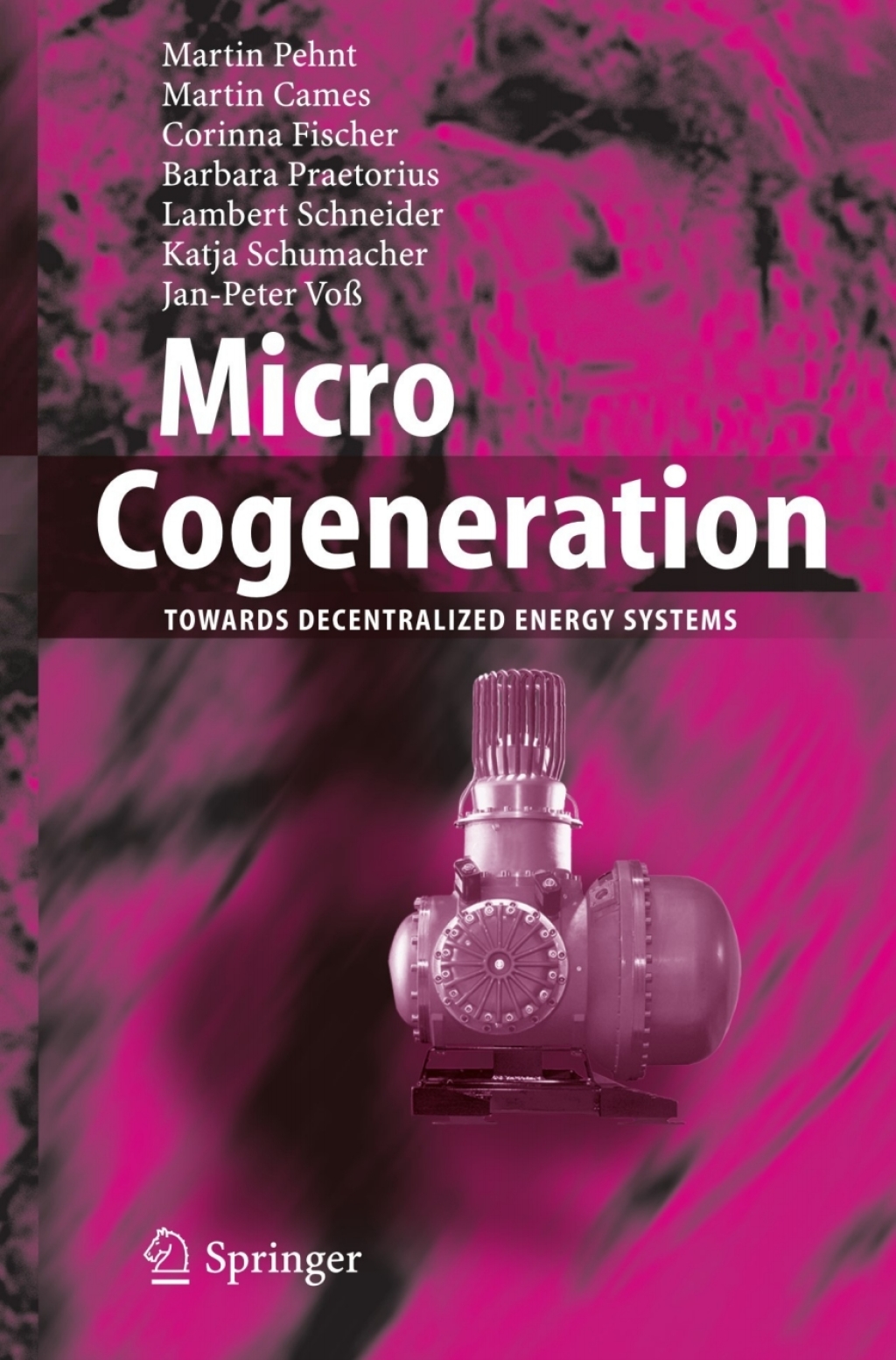 Micro Cogeneration Towards Decentralized Energy Systems 