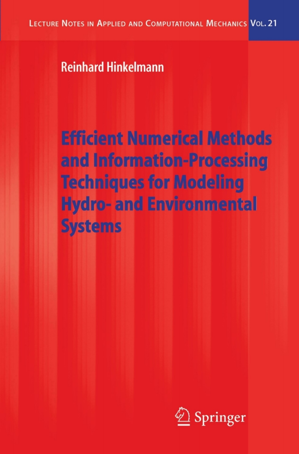 Efficient Numerical Methods and Information-Processing Techniques for Modeling Hydro- and Environmental Systems 
