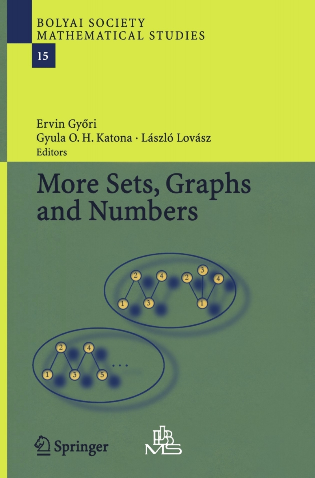 More Sets, Graphs and Numbers A Salute to Vera SÃ¢â‚¬Å¡ÃƒÂ ÃƒÂ¶Ã¢â‚¬Å¡ÃƒÂ¢Ã‚Â§s and AndrÃ¢â‚¬Å¡ÃƒÂ ÃƒÂ¶Ã‚Â¬Ã¢Ë†Å¾s Hajnal 1st Edition