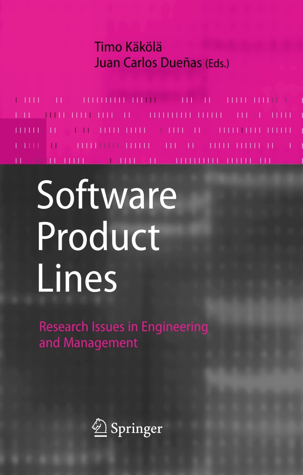 Software Product Lines Research Issues in Engineering and Management 1st Edition