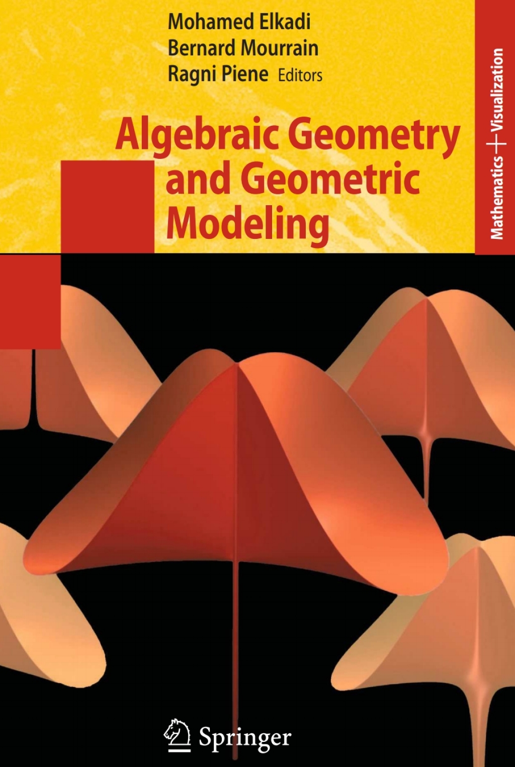 Algebraic Geometry and Geometric Modeling 1st Edition