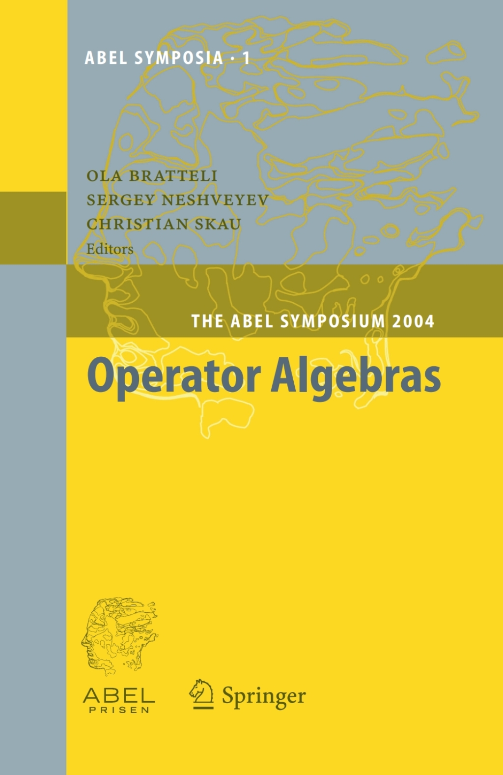 Operator Algebras The Abel Symposium 2004 1st Edition