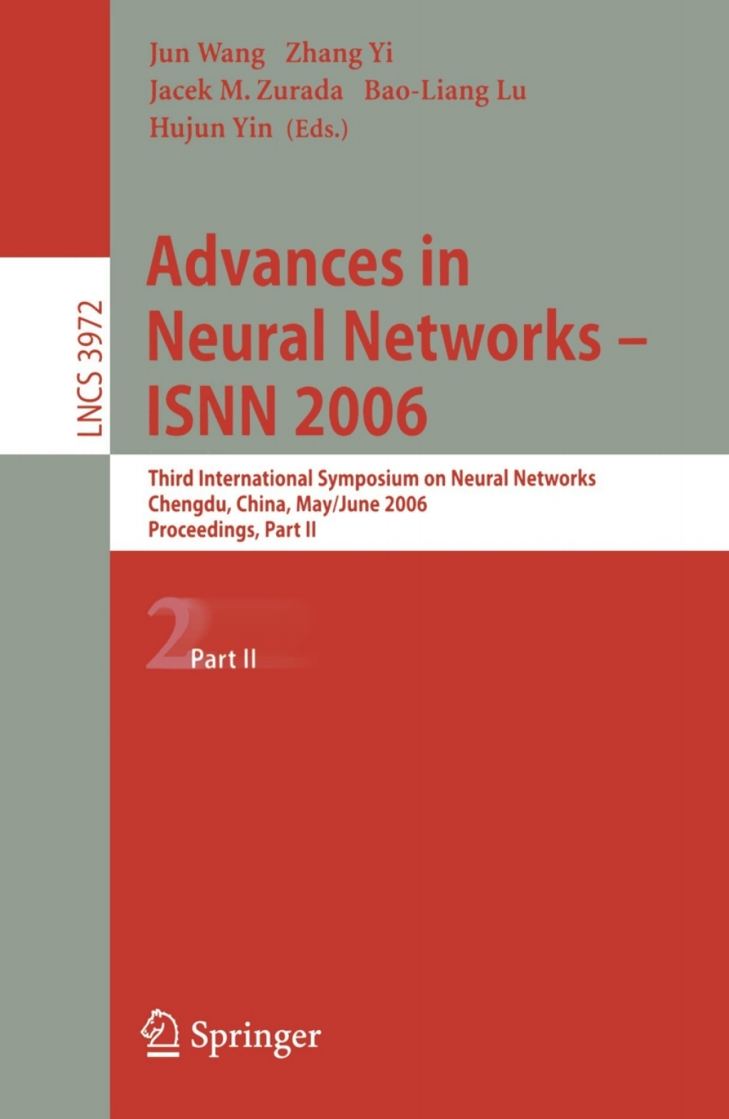 Advances in Neural Networks - ISNN 2006 Third International Symposium on Neural Networks, ISNN 2006, Chengdu, China, May 28 - June 1, 2006, Proceedings, Part II 1st Edition