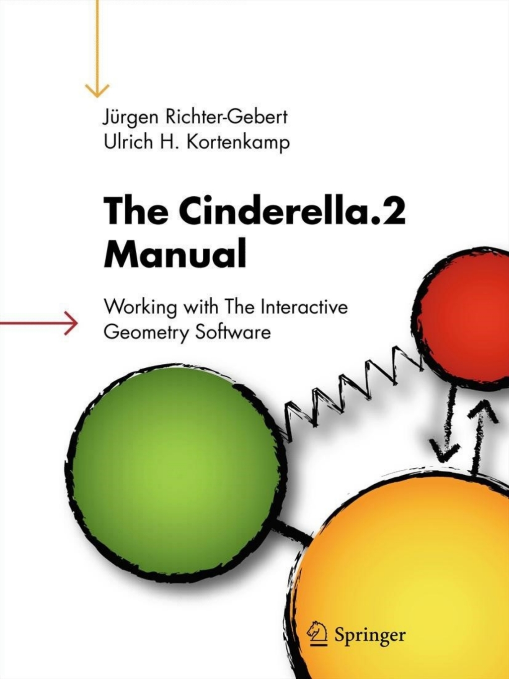 The Cinderella.2 Manual Working with The Interactive Geometry Software 