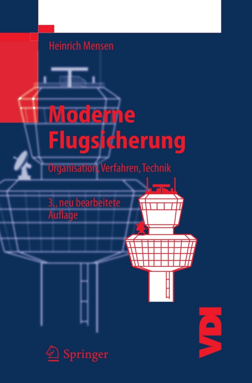 Moderne Flugsicherung Organisation, Verfahren, Technik 3rd Edition