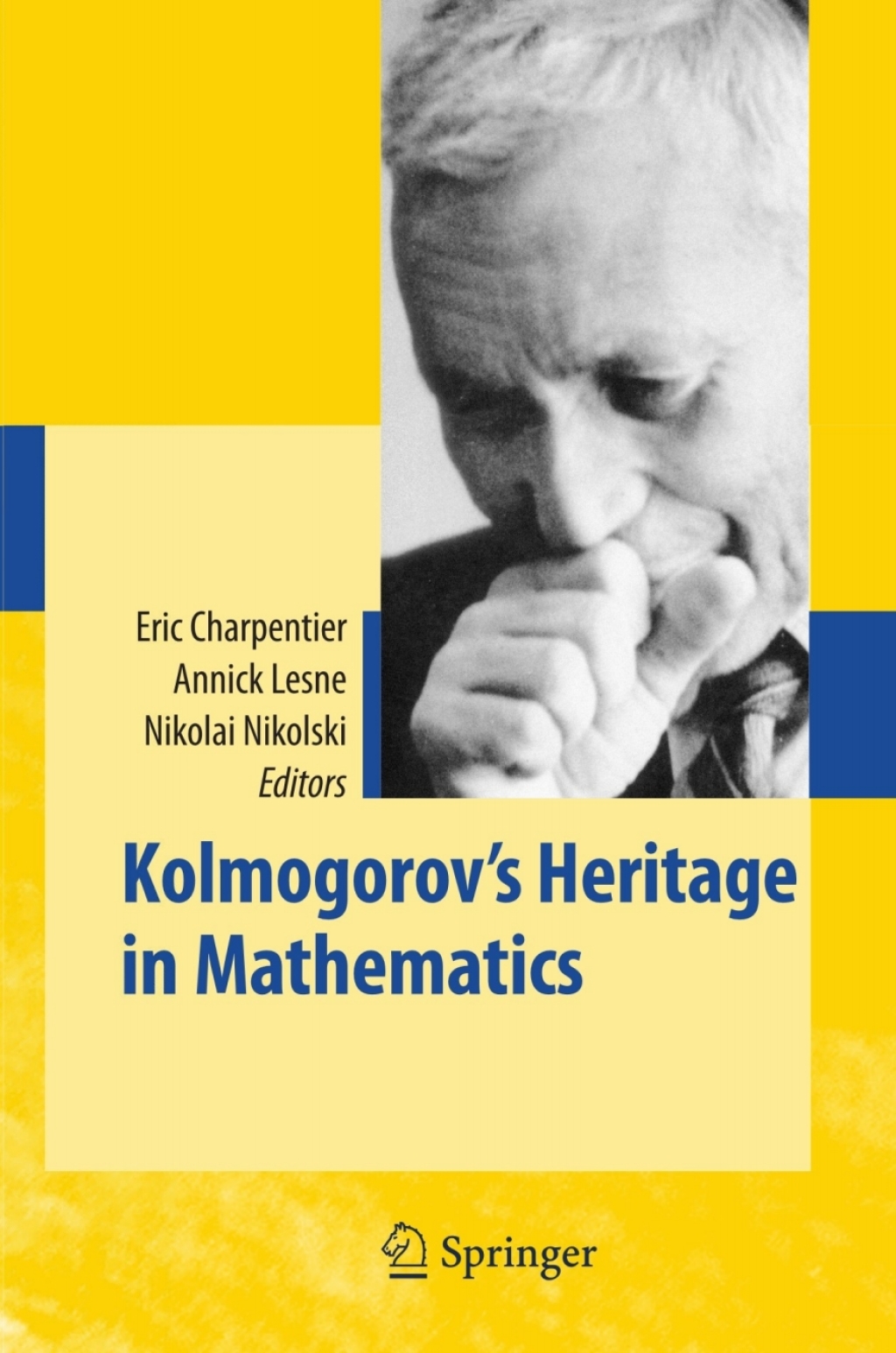 Kolmogorov's Heritage in Mathematics 1st Edition