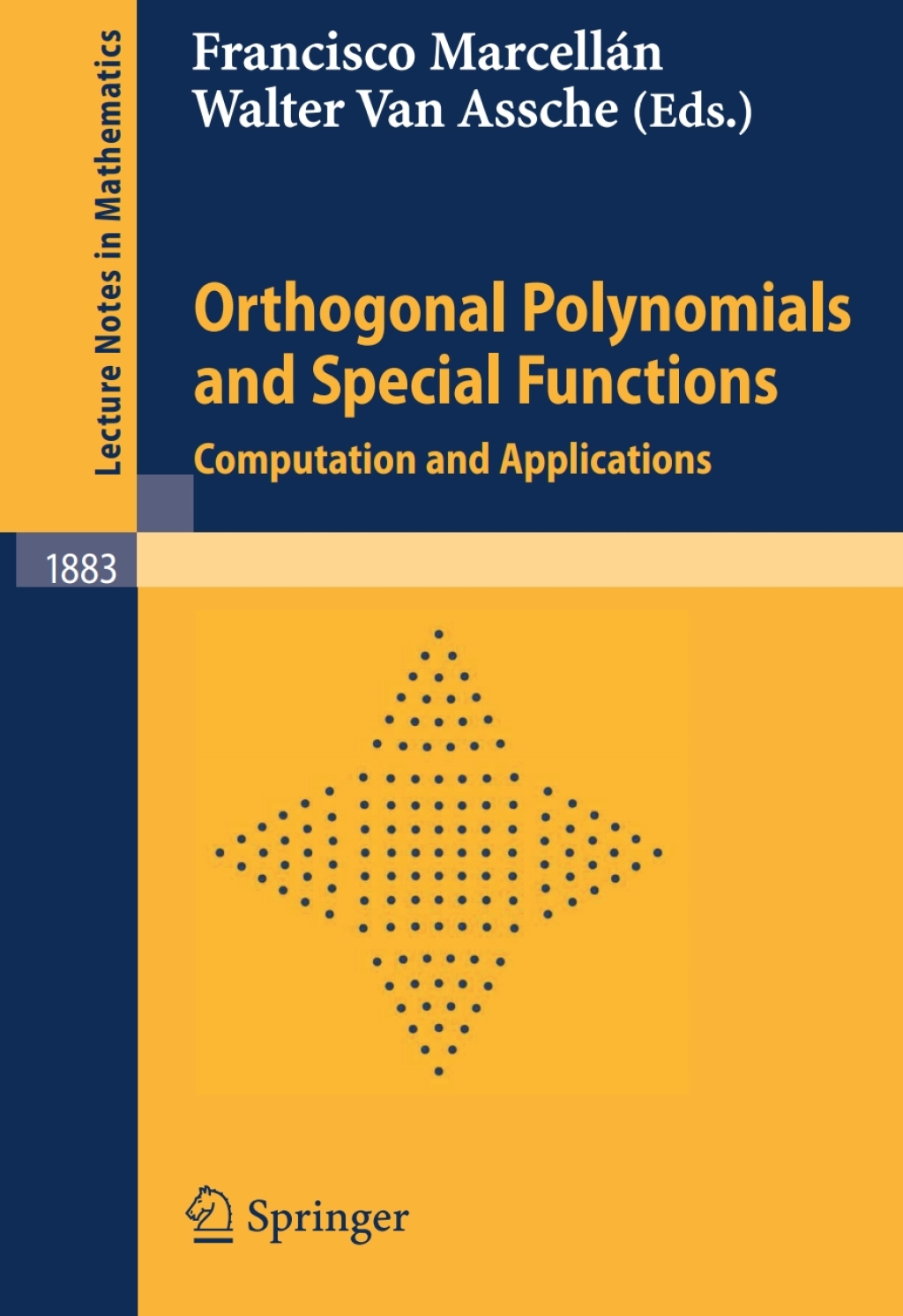 Orthogonal Polynomials and Special Functions Computation and Applications 1st Edition