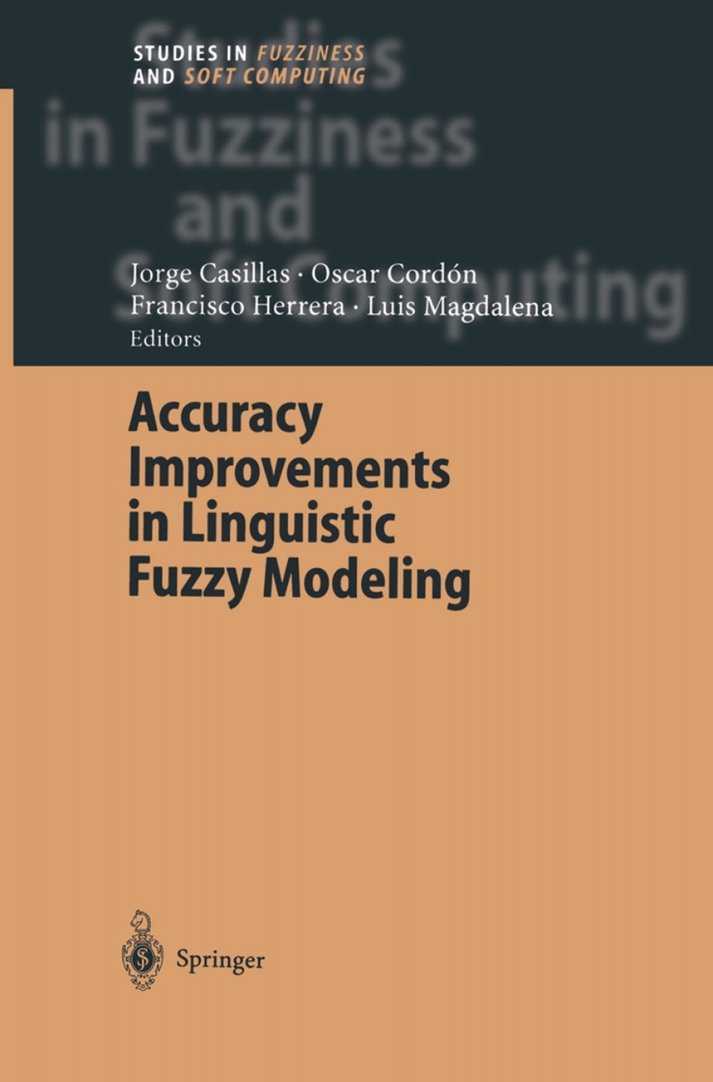 Accuracy Improvements in Linguistic Fuzzy Modeling 1st Edition