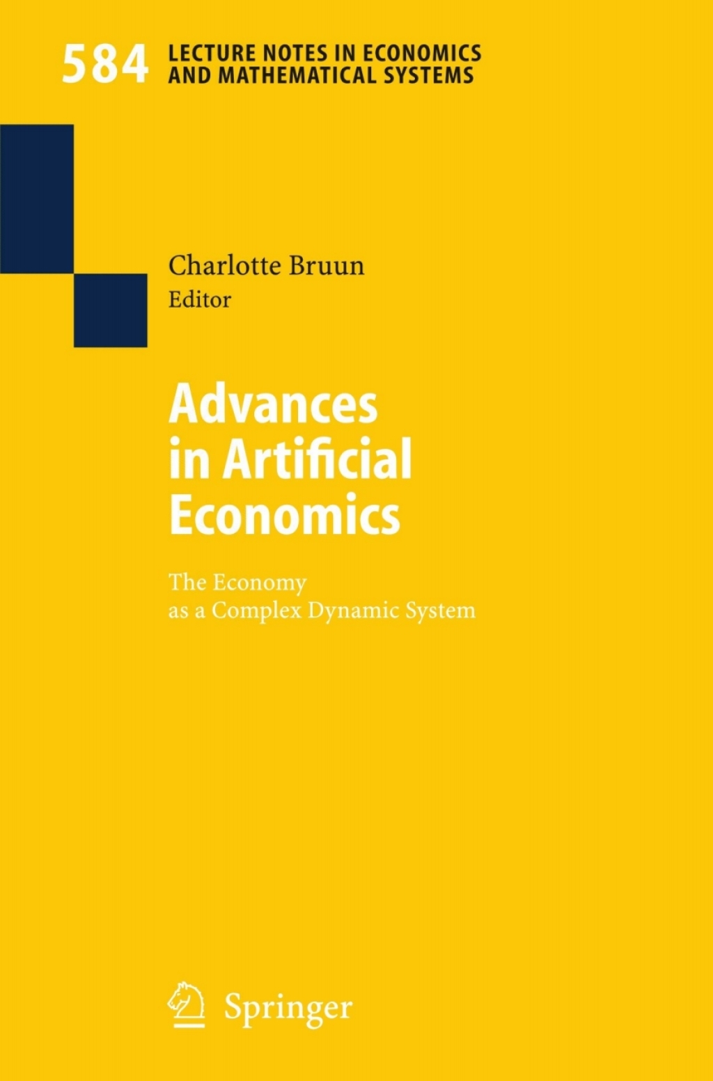 Advances in Artificial Economics The Economy as a Complex Dynamic System 1st Edition