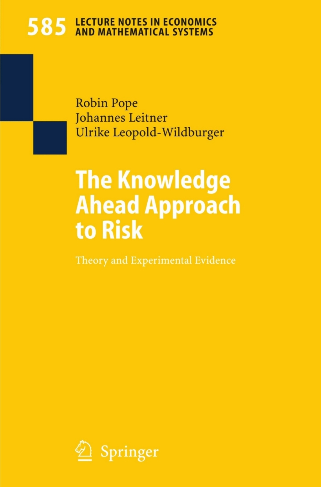 The Knowledge Ahead Approach to Risk Theory and Experimental Evidence 