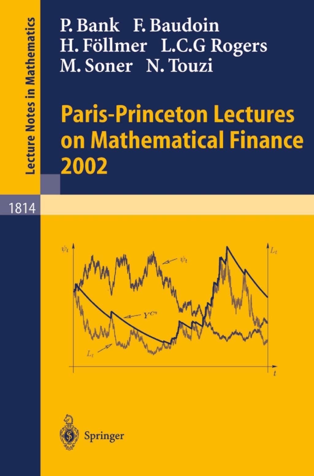 Paris-Princeton Lectures on Mathematical Finance 2002 