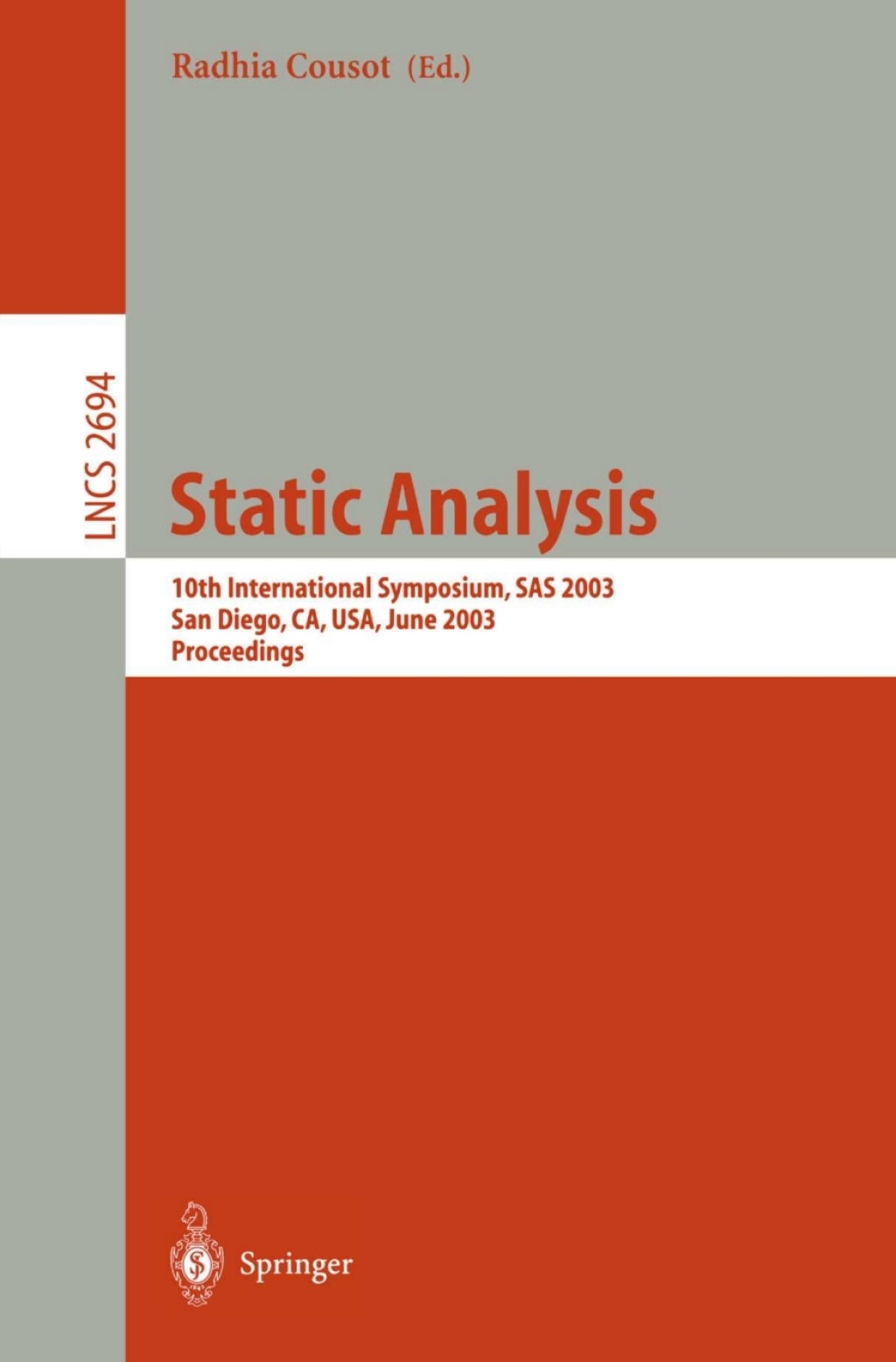 Static Analysis 10th International Symposium, SAS 2003, San Diego, CA, USA, June 11-13, 2003. Proceedings 1st Edition