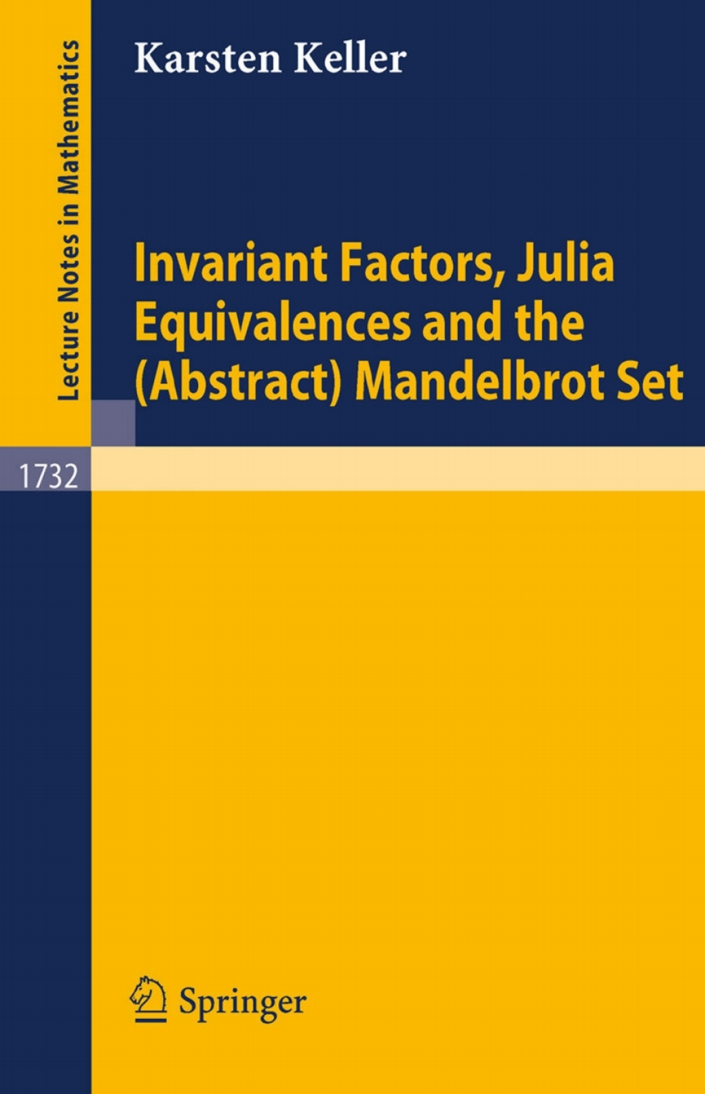 Invariant Factors, Julia Equivalences and the (Abstract) Mandelbrot Set 