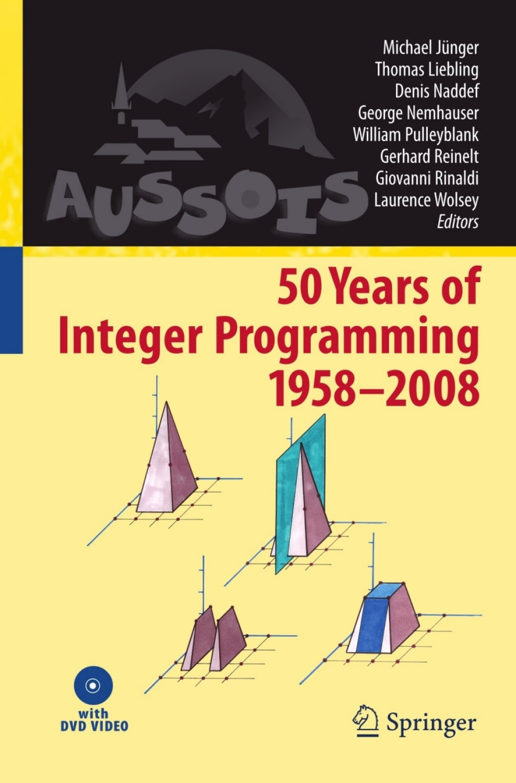 50 Years of Integer Programming 1958-2008 From the Early Years to the State-of-the-Art 