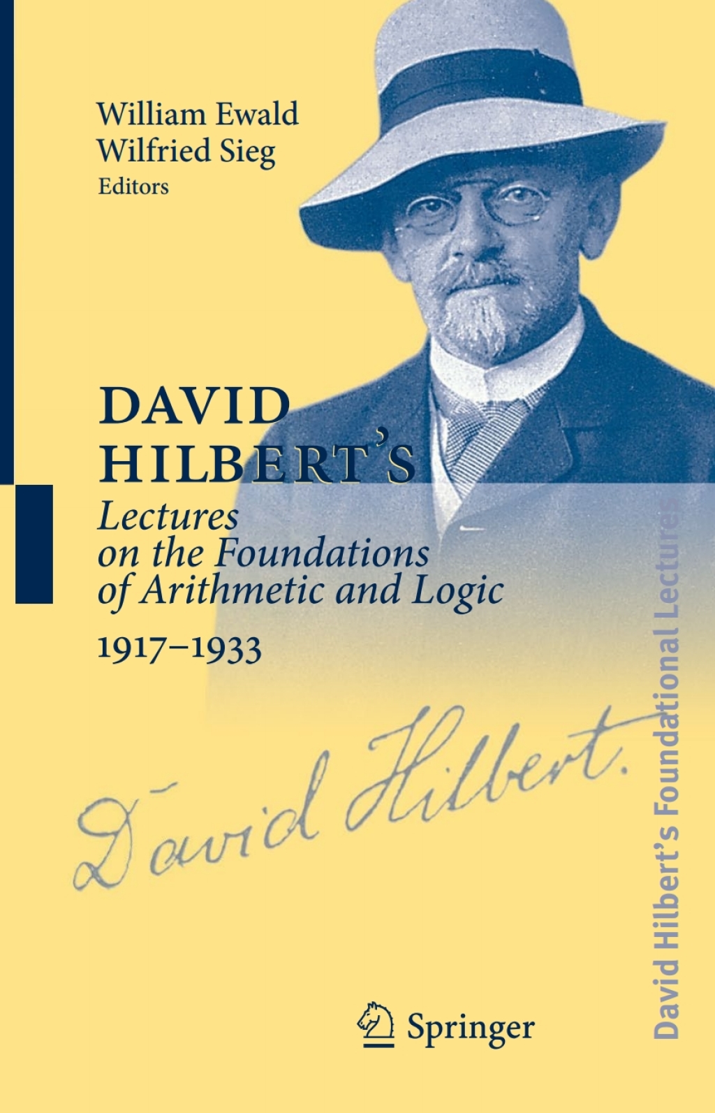 David Hilbert's Lectures on the Foundations of Arithmetic and Logic 1917-1933 