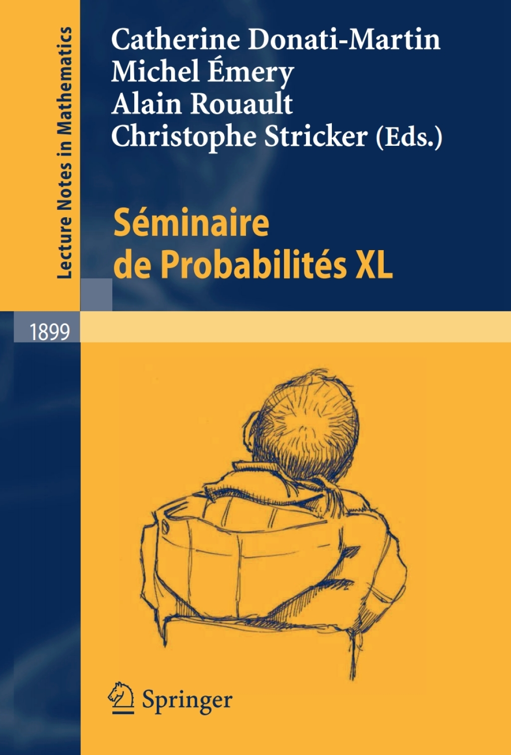 SÃ¢â‚¬Å¡ÃƒÂ ÃƒÂ¶Ã‚Â¬Ã‚Â©minaire de ProbabilitÃ¢â‚¬Å¡ÃƒÂ ÃƒÂ¶Ã‚Â¬Ã‚Â©s XL 1st Edition