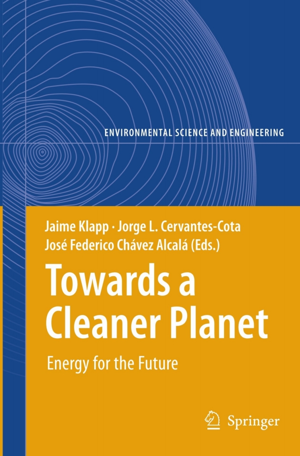 Towards a Cleaner Planet Energy for the Future 1st Edition