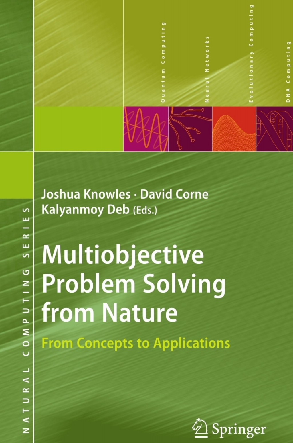 Multiobjective Problem Solving from Nature From Concepts to Applications 