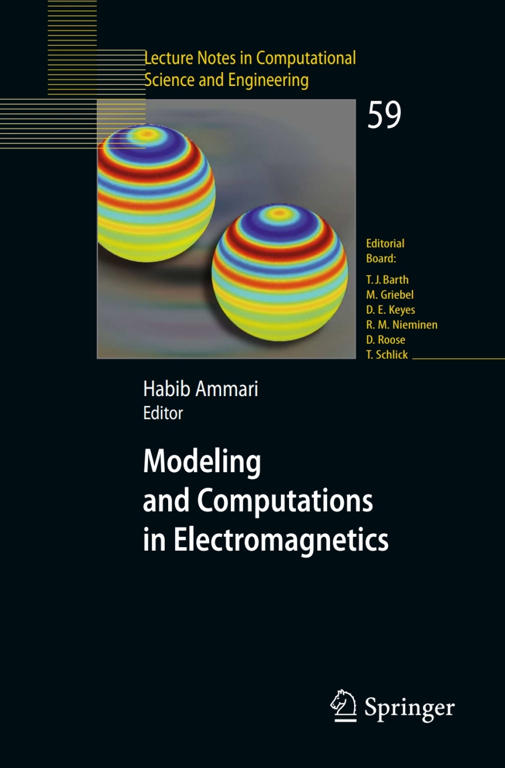 Modeling and Computations in Electromagnetics A Volume Dedicated to Jean-Claude NÃ¢â‚¬Å¡ÃƒÂ ÃƒÂ¶Ã‚Â¬Ã‚Â©dÃ¢â‚¬Å¡ÃƒÂ ÃƒÂ¶Ã‚Â¬Ã‚Â©lec 1st Edition