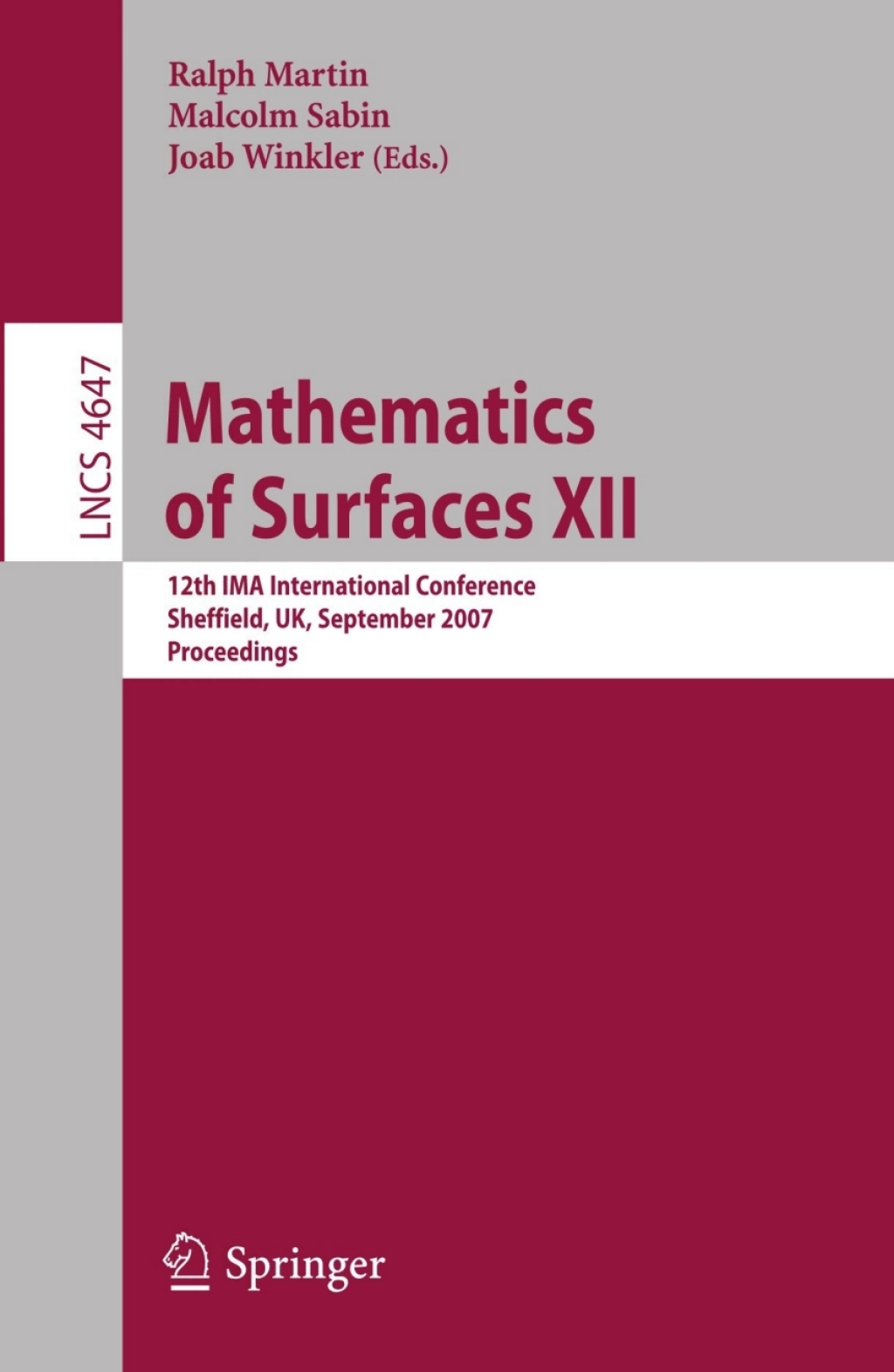 Mathematics of Surfaces XII 12th IMA International Conference, Sheffield, UK, September 4-6, 2007, Proceedings 1st Edition