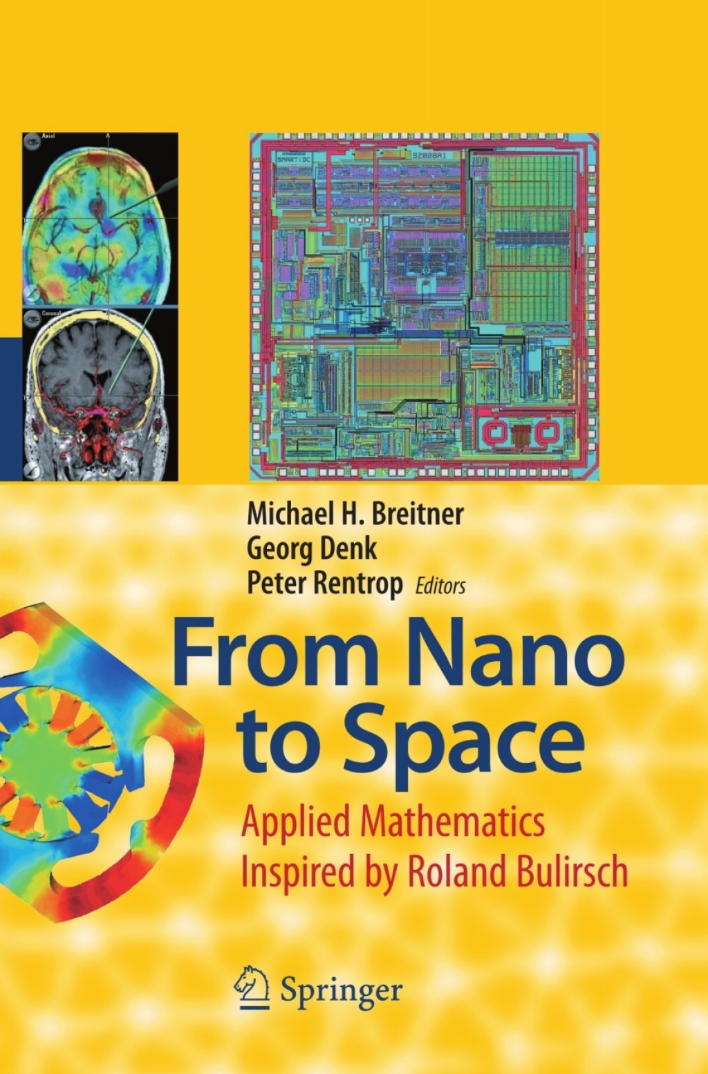 From Nano to Space Applied Mathematics Inspired by Roland Bulirsch 1st Edition