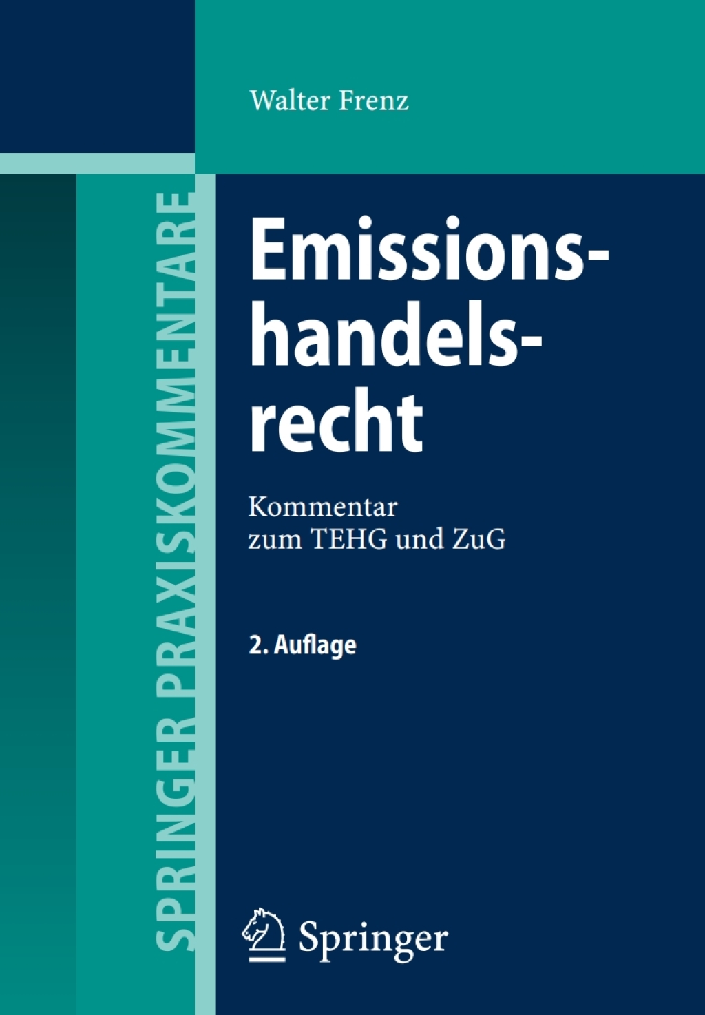 Emissionshandelsrecht Kommentar zum TEHG und ZuG 2nd Edition