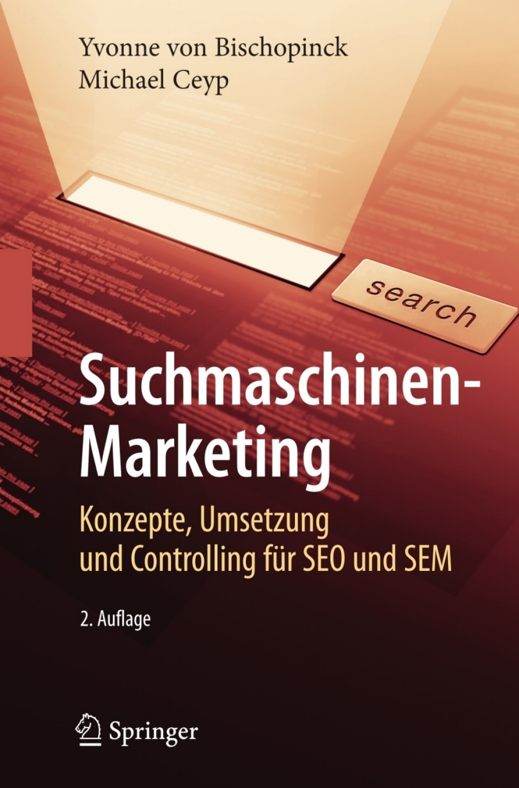 Suchmaschinen-Marketing Konzepte, Umsetzung und Controlling fÃ¢â‚¬Å¡ÃƒÂ ÃƒÂ¶Ã‚Â¬Ã¢Ë†Â«r SEO und SEM 2nd Edition