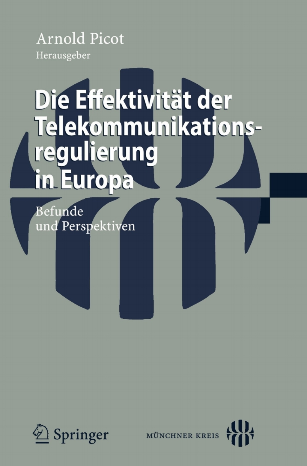 Die EffektivitÃ¢â‚¬Å¡ÃƒÂ ÃƒÂ¶Ã‚Â¬ÃƒÅ¸t der Telekommunikationsregulierung in Europa Befunde und Perspektiven 1st Edition