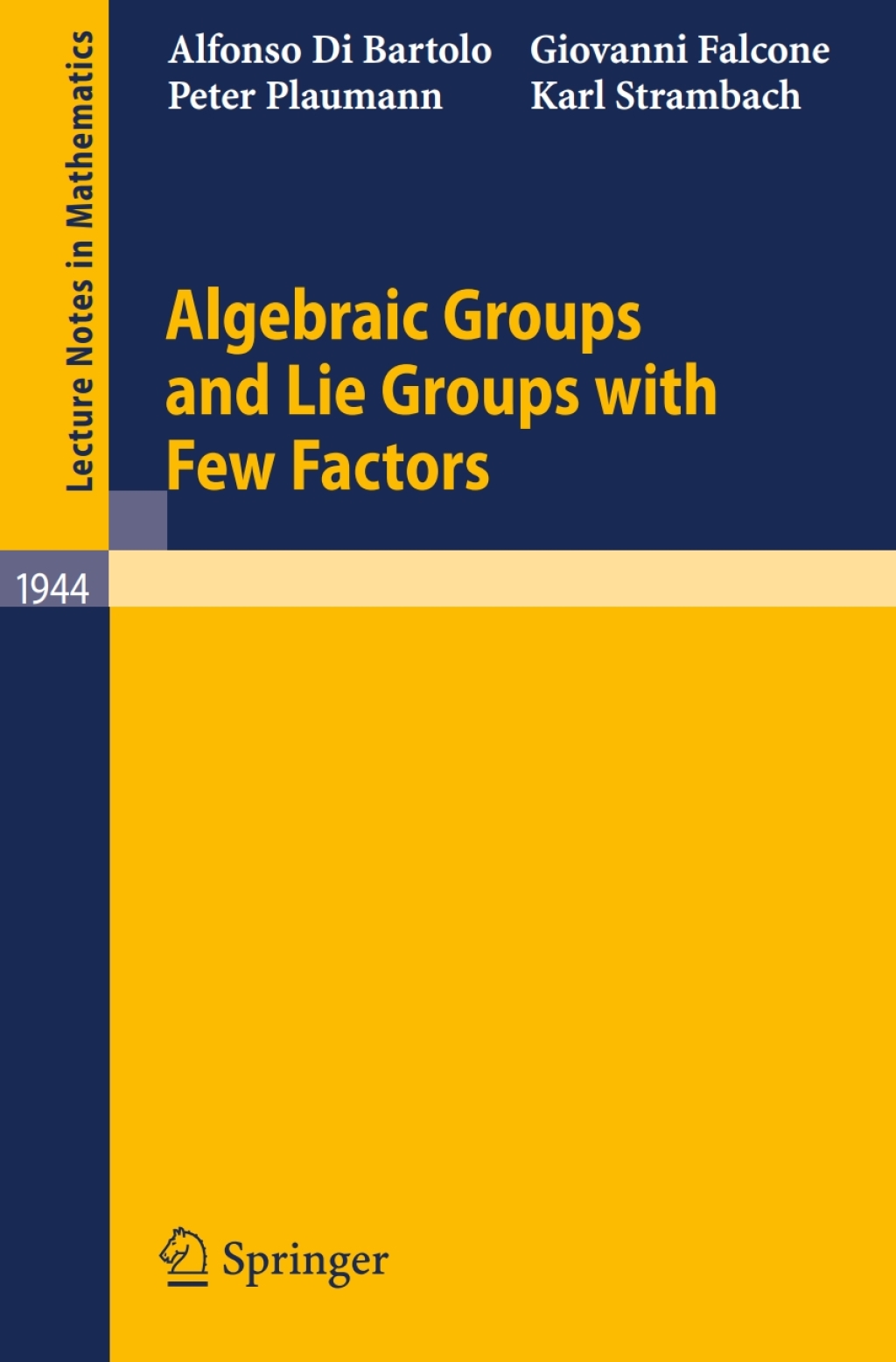 Algebraic Groups and Lie Groups with Few Factors 
