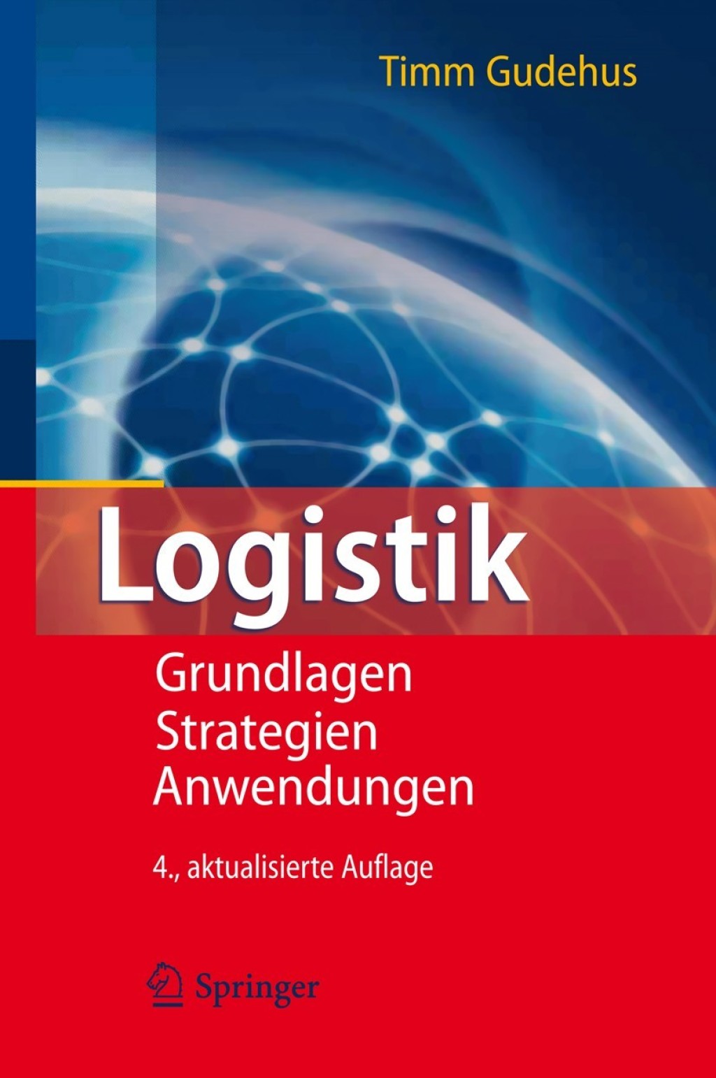 Logistik Grundlagen - Strategien - Anwendungen 4th Edition