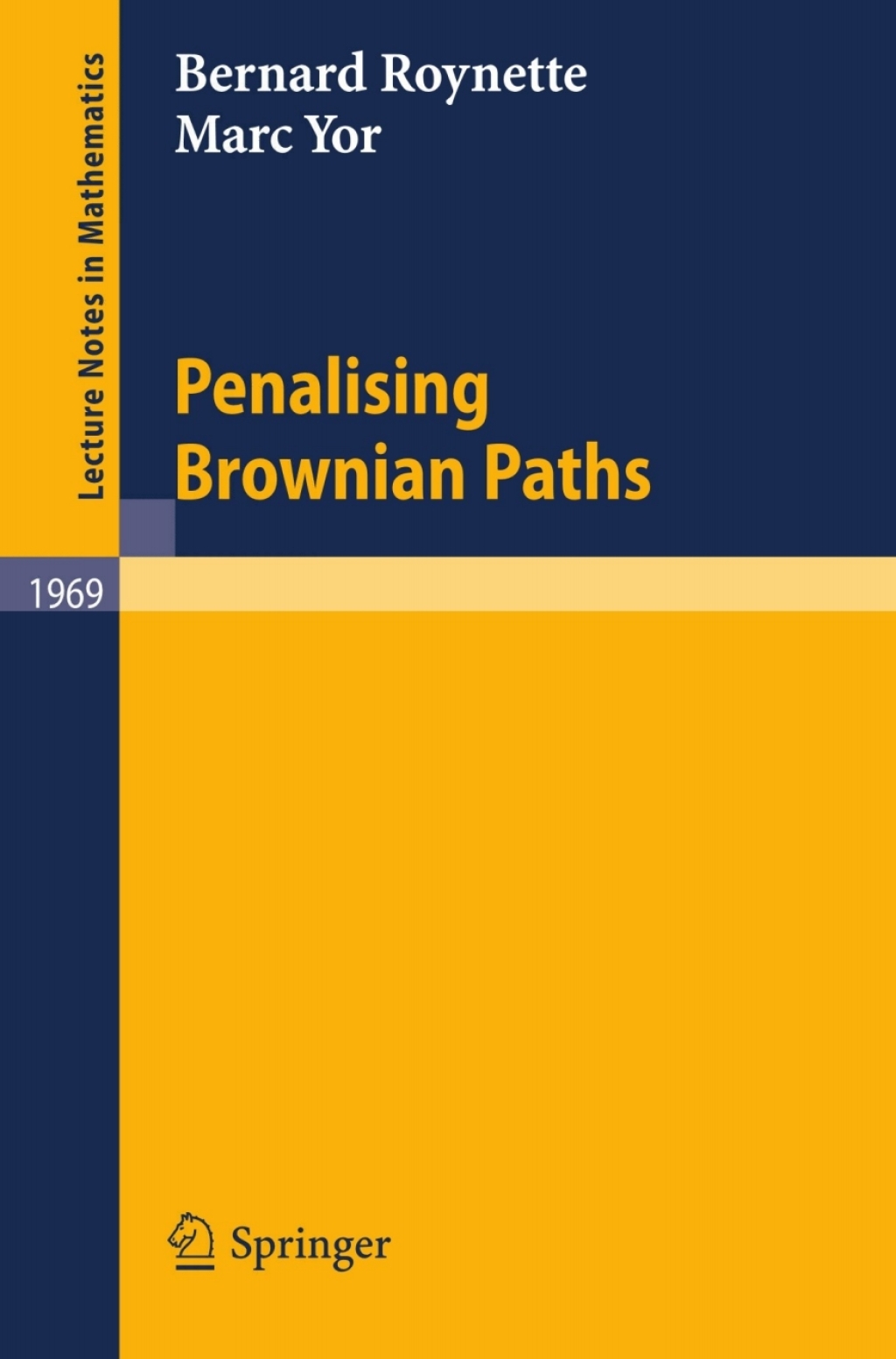 Penalising Brownian Paths 