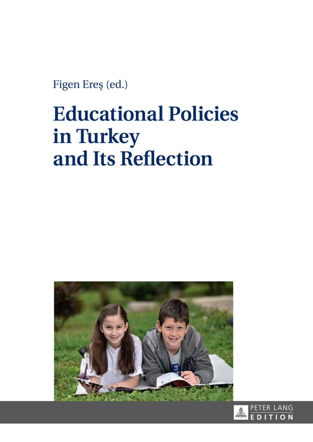 Educational Policies in Turkey and Its Reflection 1st Edition