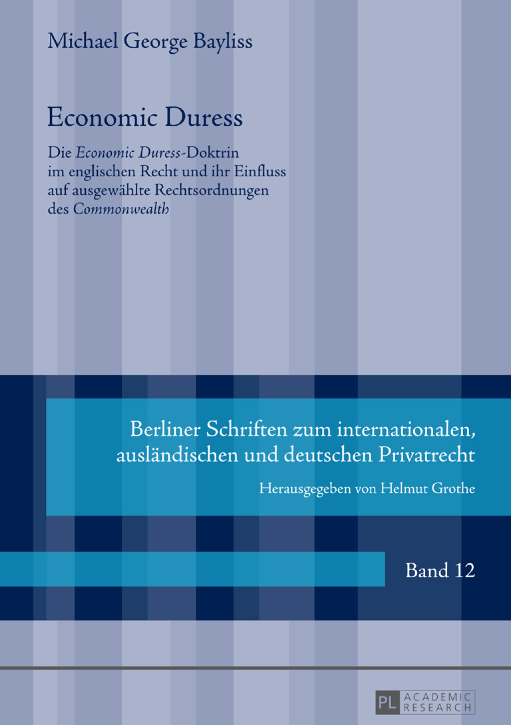 Economic Duress Die Ã‚Â¬Ã‚Â¨Ã‚Â¬Ã‚Â¥Economic DuressÃ‚Â¬Ã‚Â¨Ã‚Â¬Ã¢â€žÂ¢-Doktrin im englischen Recht und ihr Einfluss auf ausgewaehlte Rechtsordnungen des Ã‚Â¬Ã‚Â¨Ã‚Â¬Ã‚Â¥CommonwealthÃ‚Â¬Ã‚Â¨Ã‚Â¬Ã¢â€žÂ¢ 1st Edition