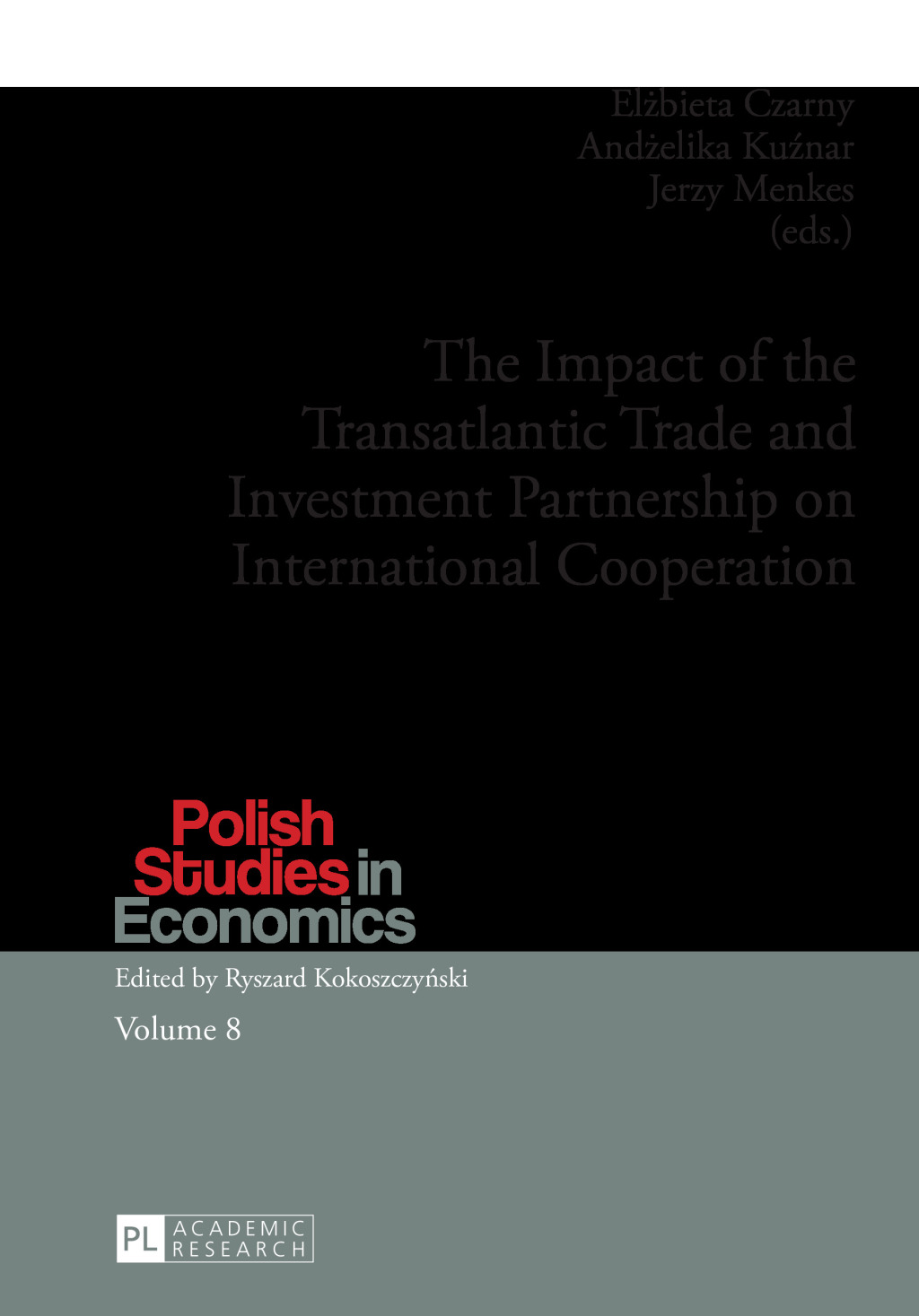 The Impact of the Transatlantic Trade and Investment Partnership on International Cooperation 1st Edition