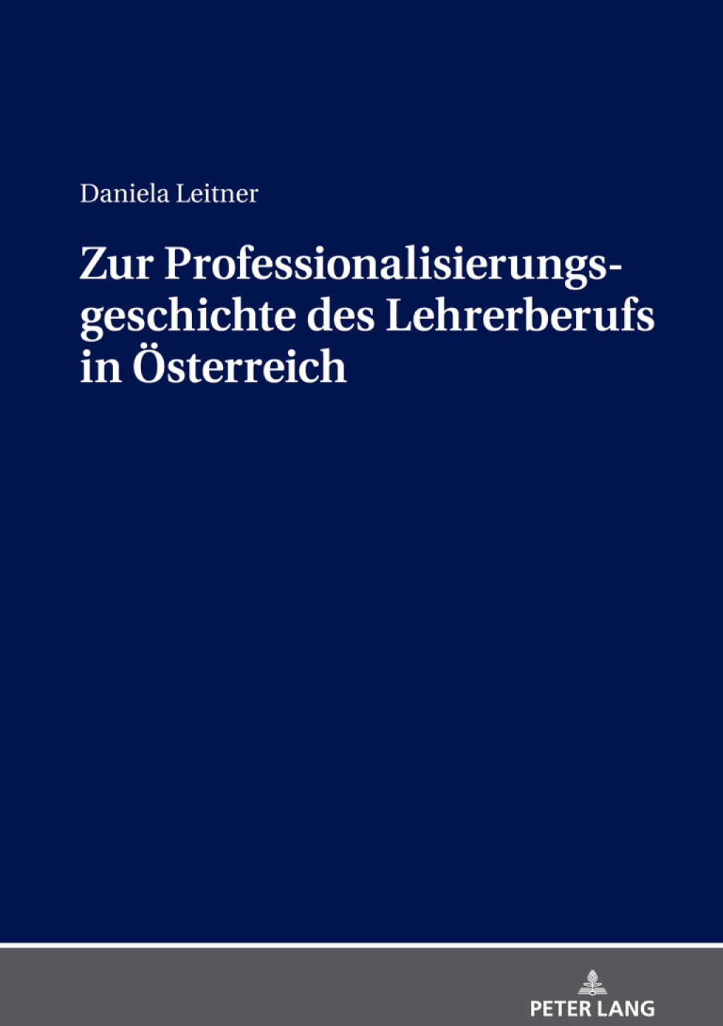Zur Professionalisierungsgeschichte des Lehrerberufs in Oesterreich 1st Edition
