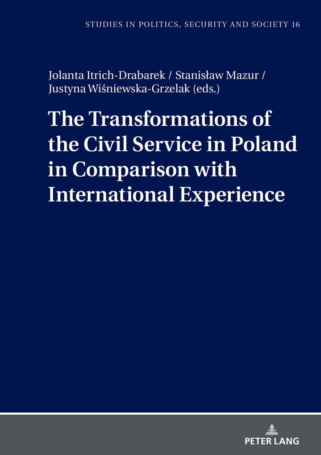 The Transformations of the Civil Service in Poland in Comparison with International Experience 1st Edition