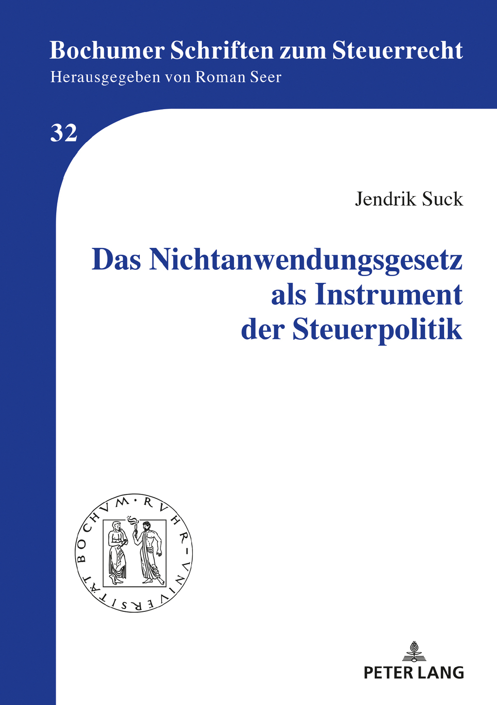 Das Nichtanwendungsgesetz als Instrument der Steuerpolitik 1st Edition