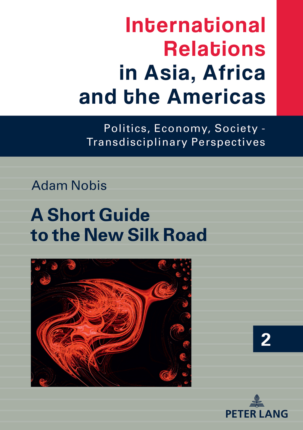 A Short Guide to the New Silk Road 1st Edition