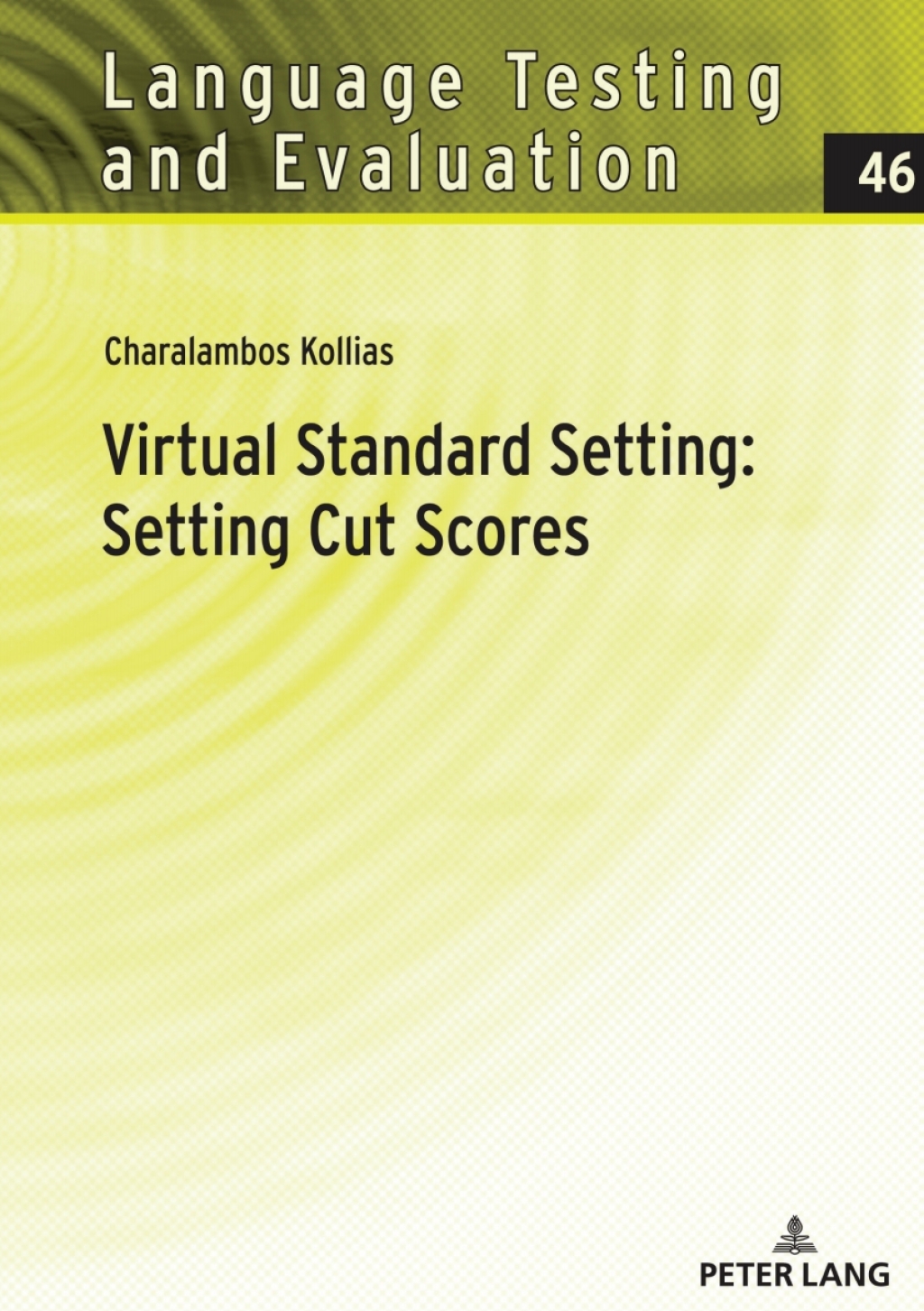 Virtual Standard Setting: Setting Cut Scores 1st Edition