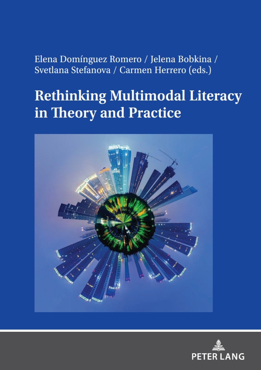 Rethinking Multimodal Literacy in Theory and Practice 1st Edition