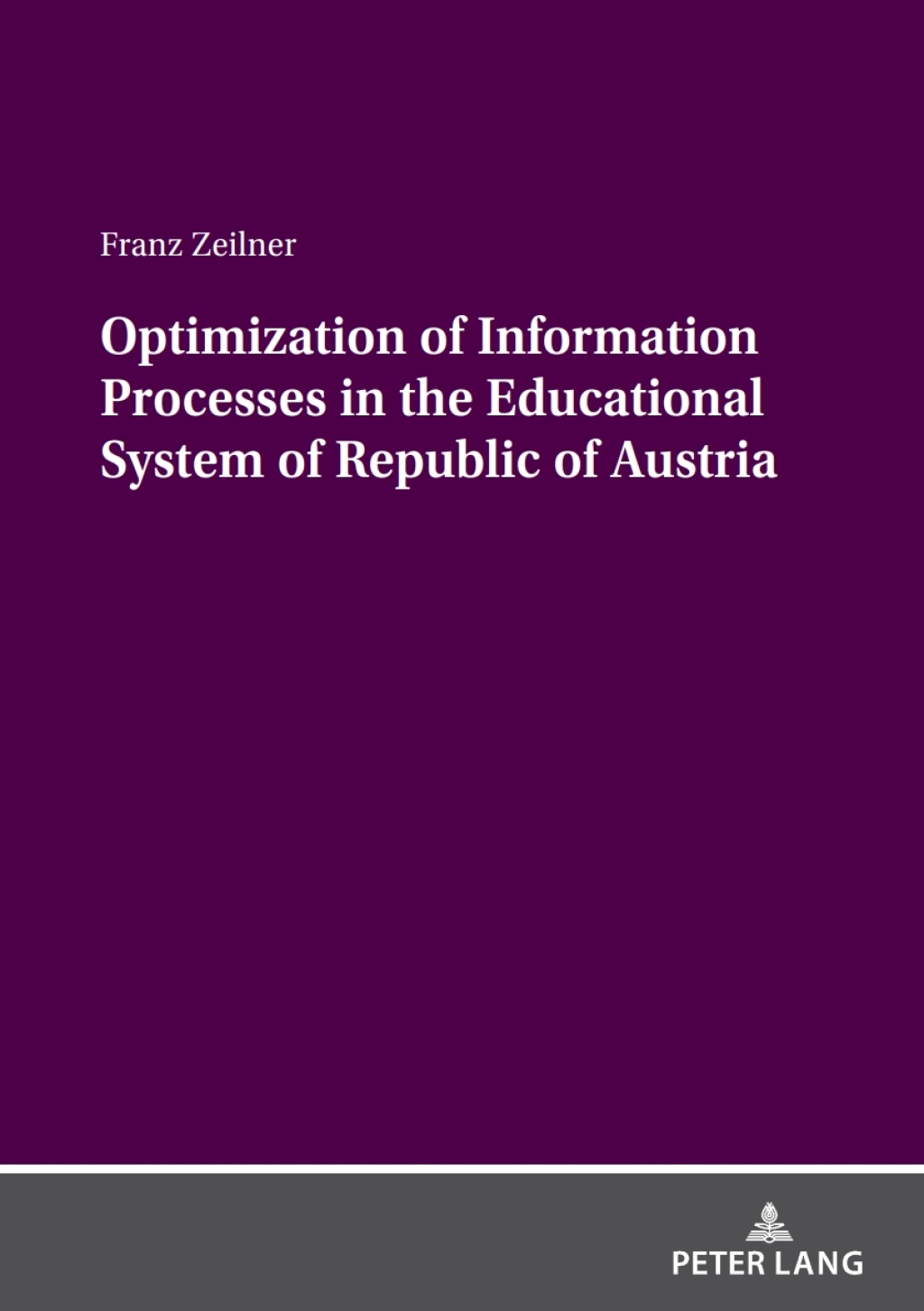 Optimization of Information Processes in the Educational System of Republic of Austria 1st Edition