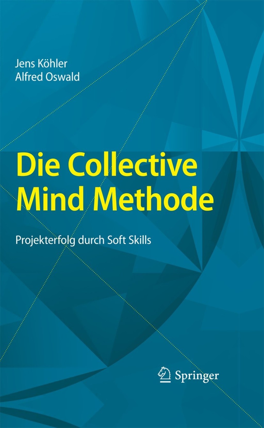 Die Collective Mind Methode Projekterfolg durch Soft Skills 