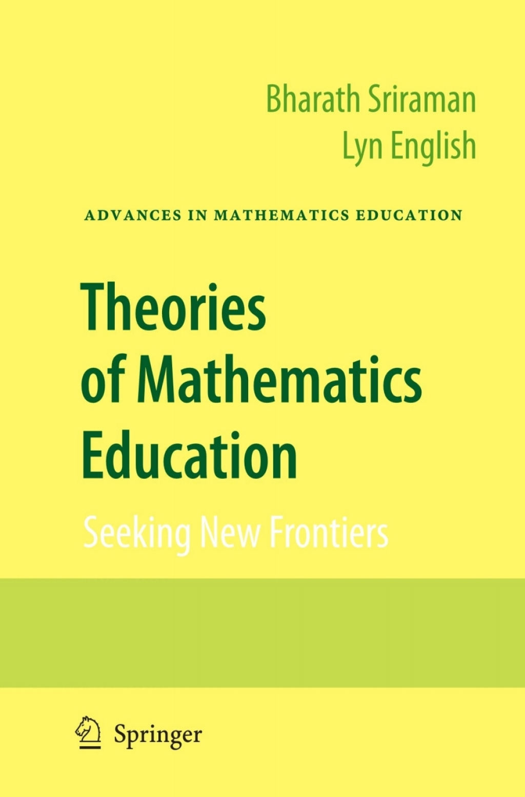 Theories of Mathematics Education Seeking New Frontiers 