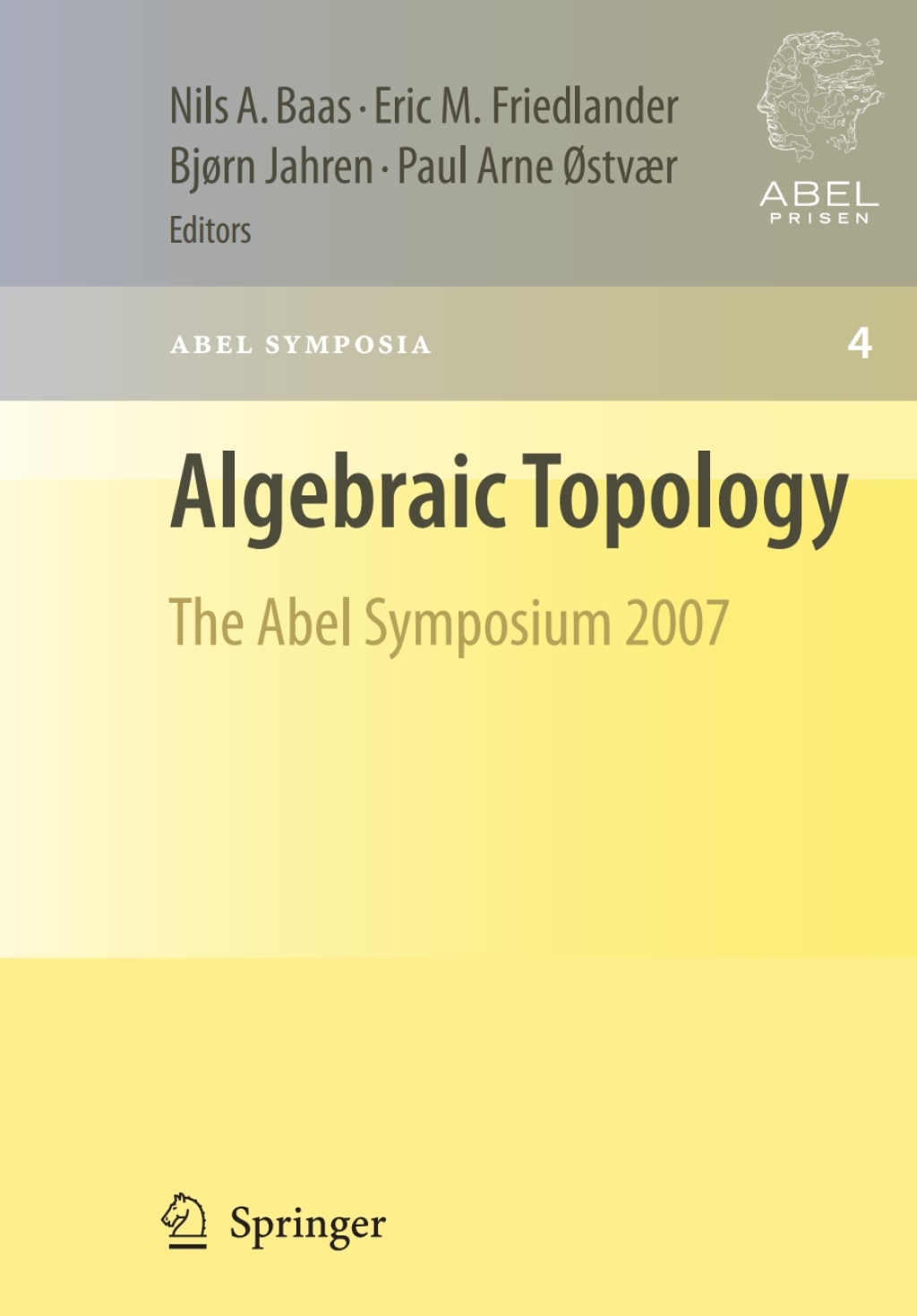 Algebraic Topology The Abel Symposium 2007 1st Edition