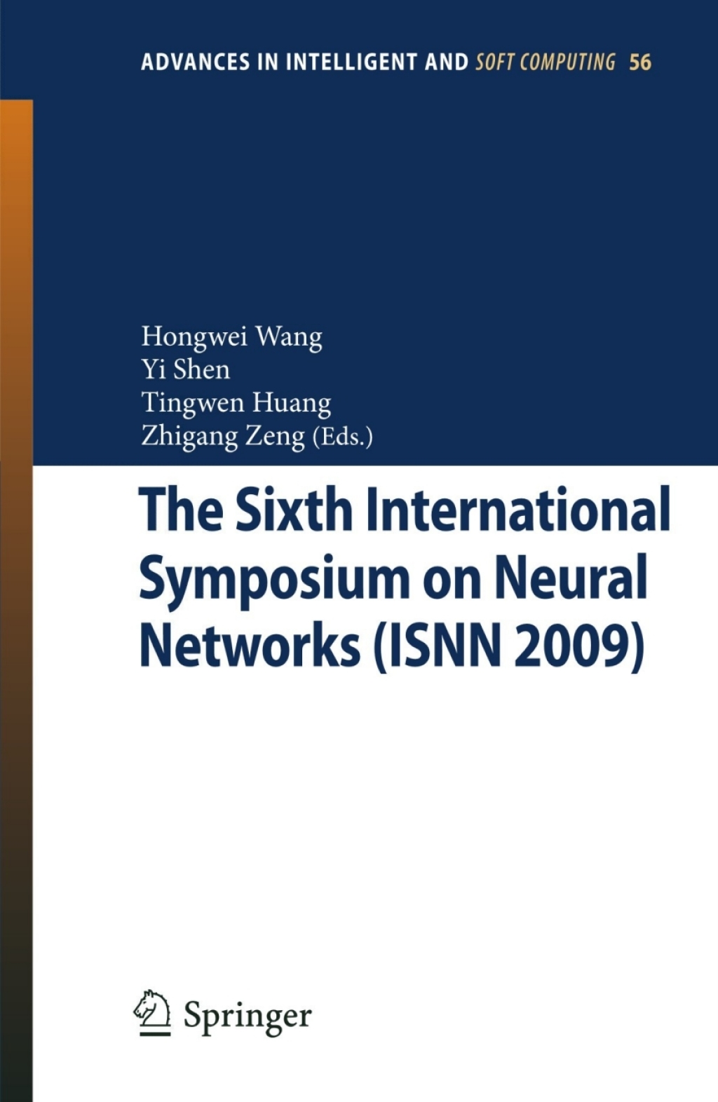 The Sixth International Symposium on Neural Networks (ISNN 2009) 1st Edition