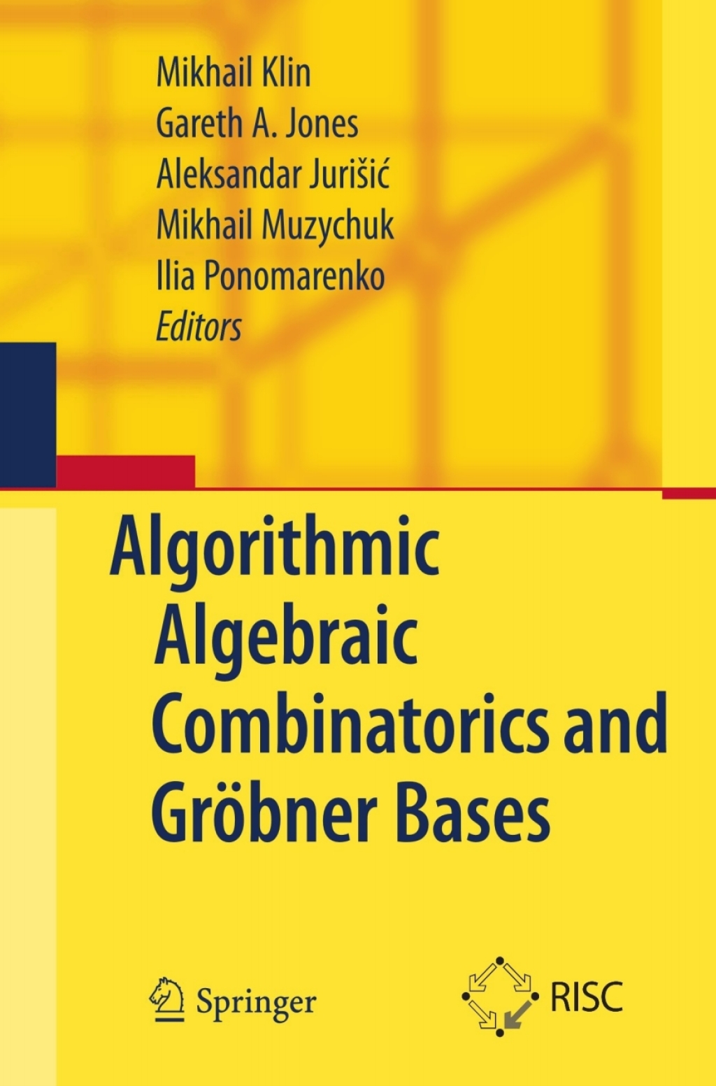 Algorithmic Algebraic Combinatorics and GrÃ¢â‚¬Å¡ÃƒÂ ÃƒÂ¶Ã¢â‚¬Å¡ÃƒÂ Ãƒâ€¡bner Bases 1st Edition