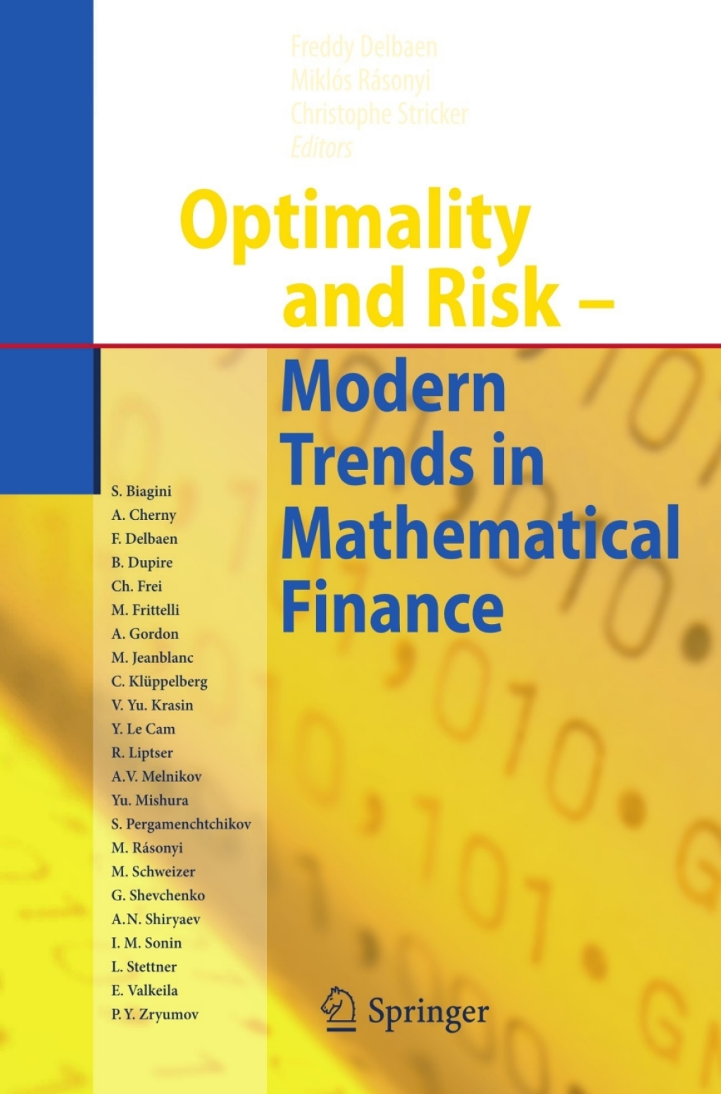 Optimality and Risk - Modern Trends in Mathematical Finance The Kabanov Festschrift 1st Edition