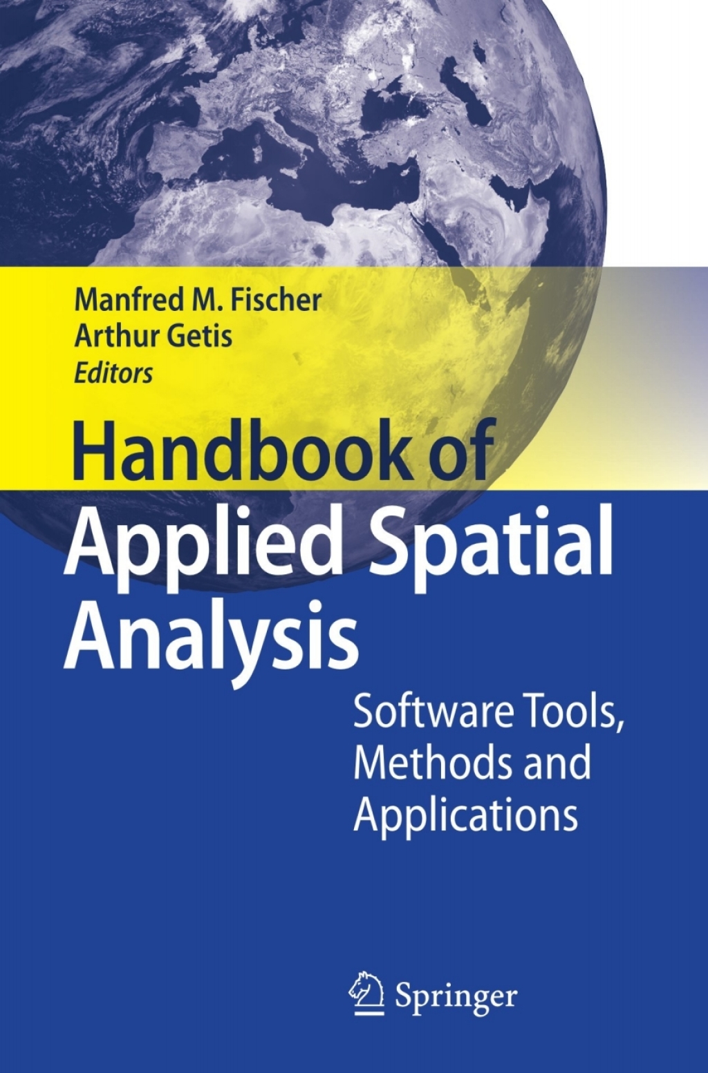 Handbook of Applied Spatial Analysis Software Tools, Methods and Applications 1st Edition