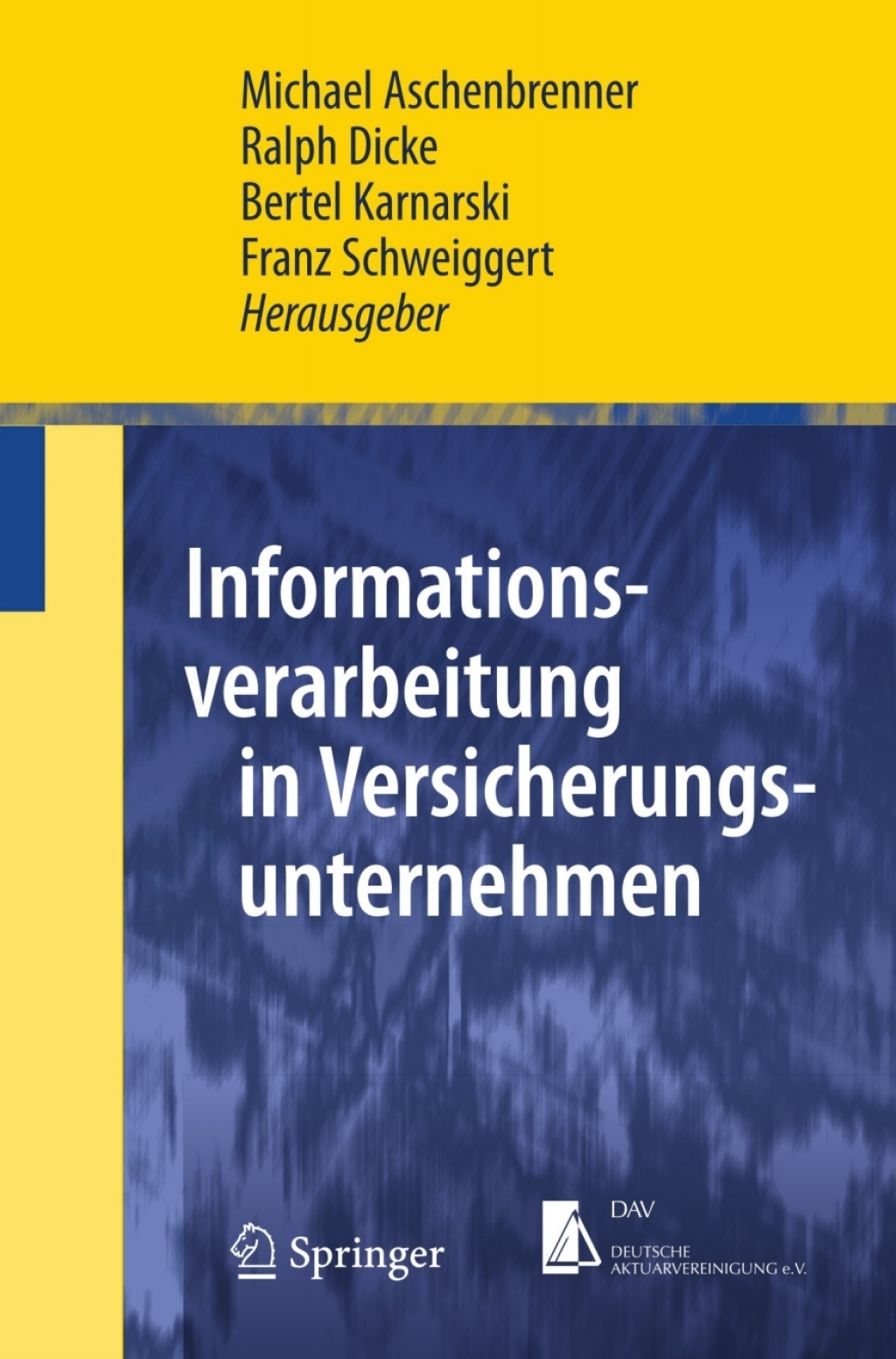 Informationsverarbeitung in Versicherungsunternehmen 