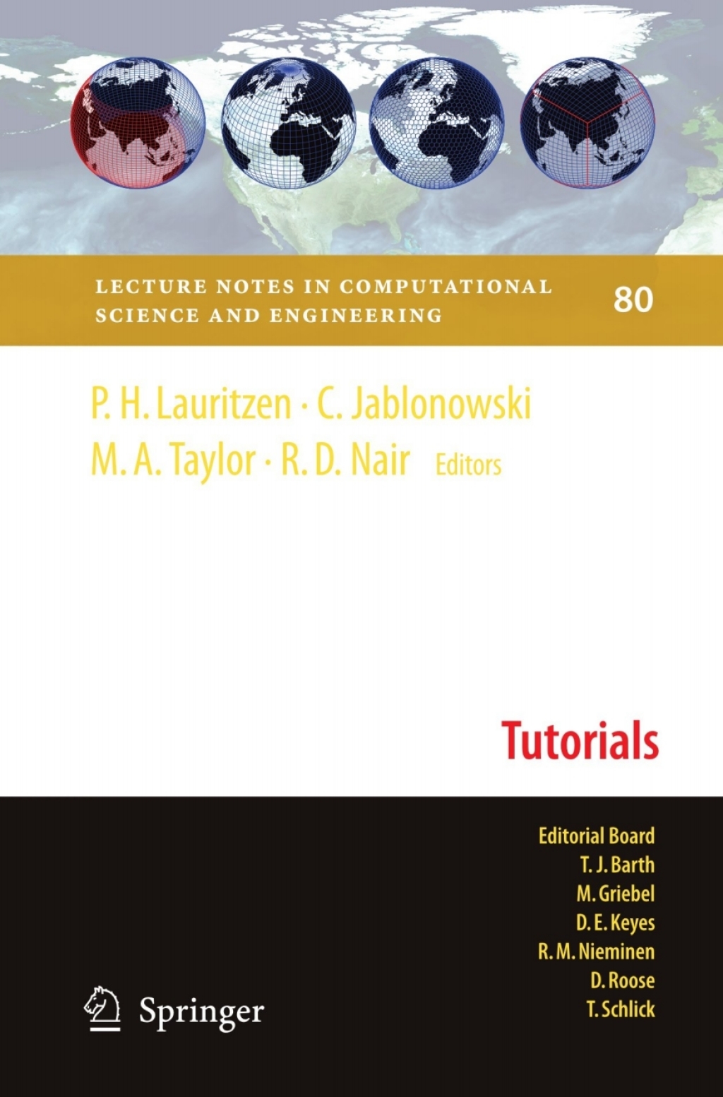 Numerical Techniques for Global Atmospheric Models 1st Edition
